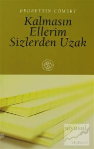 Kalmasın Ellerim Sizlerden Uzak