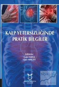 Kalp Yetersizliğinde Pratik Bilgiler