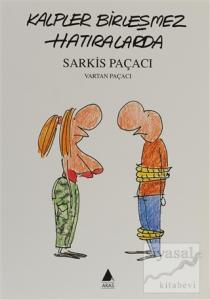 Kalpler Birleşmez Hatıralarda