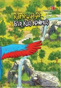 Kamelyaya Bir Kuş Konmuş Kamelyaya Bir Kuş Konmuş