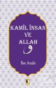 Kamil İnsan ve Allah Kamil İnsan ve Allah