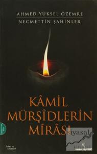 Kamil Mürşidlerin Mirası