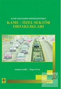 Kamu Ekonomisi Perspektifinden Kamu-Özel Sektör Ortaklıkları