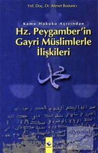 Kamu Hukuku Açısından Hz. Peygamber'in Gayri Müslimlerle İlişkileri