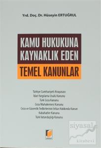 Kamu Hukukuna Kaynaklık Eden Temel Kanunlar