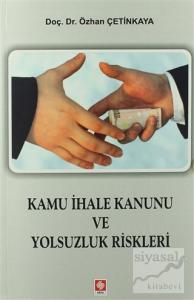 Kamu İhale Kanunu ve Yolsuzluk Riskleri