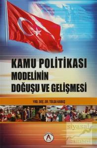 Kamu Politikası Modelinin Doğuşu ve Gelişmesi