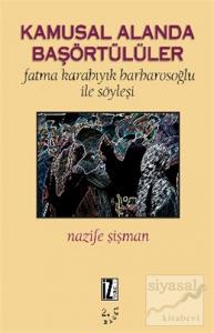 Kamusal Alanda Başörtülüler