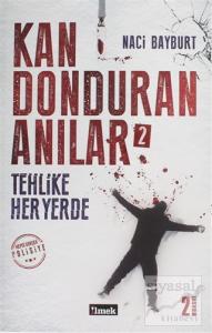 Kan Donduran Anılar 2