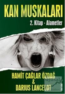 Kan Muskaları - 2. Kitap Alametler