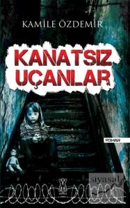 Kanatsız Uçanlar Kanatsız Uçanlar