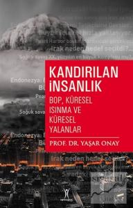Kandırılan İnsanlık - Bop Küresel Isınma ve Küresel Yalanlar Kandırılan İnsanlık - Bop Küresel Isınma ve Küresel Yalanlar