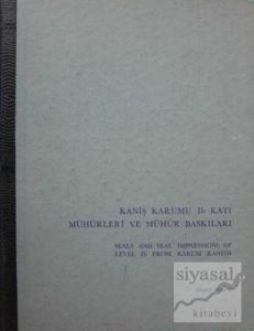 Kaniş Kurumu Ib Katı Mühürleri ve Mühür Baskıları