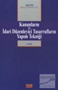 Kanunların ve İdari Düzenleyici Tasarrufların Yapım Tekniği