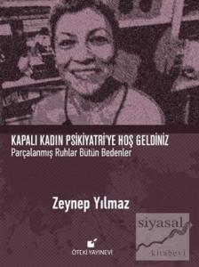 Kapalı Kadın Psikiyatri'ye Hoş Geldiniz (Ciltli)