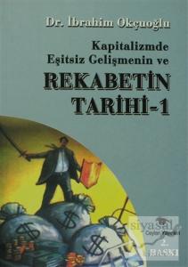 Kapitalizmde Eşitsiz Gelişmenin ve Rekabetin Tarihi 1