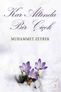 Kar Altında Bir Çiçek