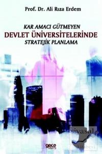 Kar Amacı Gütmeyen Devlet Üniversitelerinde Stratejik Planlama