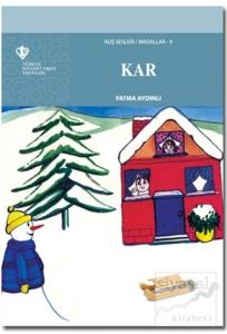 Kar - Kuş Sesleri / Masallar 9