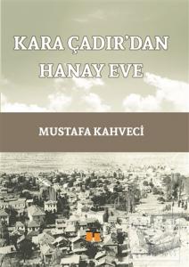 Kara Çadır'dan Hanay Eve