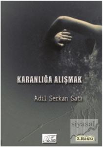 Karanlığa Alışmak