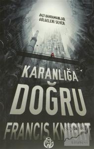 Karanlığa Doğru