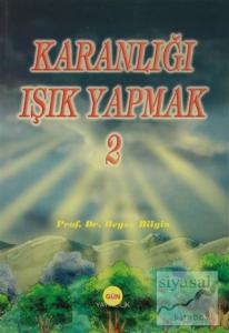 Karanlığı Işık Yapmak 2