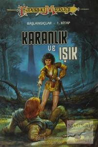 Karanlık ve Işık Başlangıçlar 1. Kitap