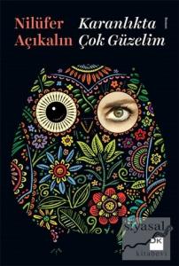 Karanlıkta Çok Güzelim