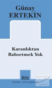 Karanlıktan Bahsetmek Yok Karanlıktan Bahsetmek Yok