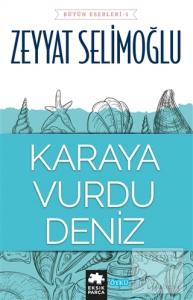Karaya Vurdu Deniz