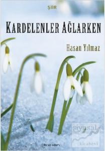 Kardelenler Ağlarken