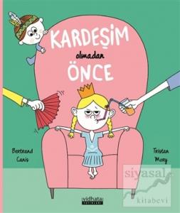 Kardeşim Olmadan Önce