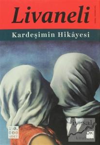 Kardeşimin Hikayesi (Ciltli)