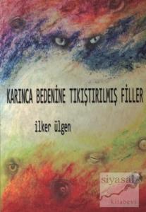 Karınca Bedenine Tıkıştırılmış Filler