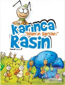 Karınca Rasin - İslam'ın Şartları Karınca Rasin - İslam'ın Şartları