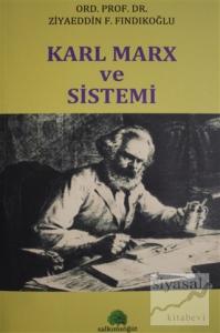 Karl Marx ve Sistemi
