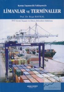 Karma Taşımacılık Yaklaşımıyla Limanlar ve Terminaller