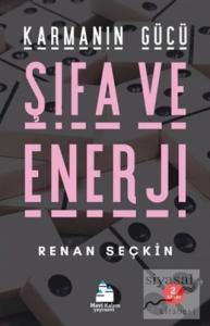 Karmanın Gücü - Şifa ve Enerji