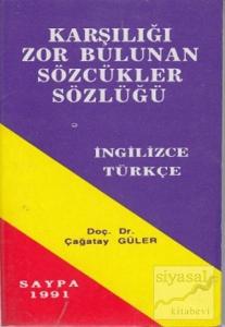 Karşılığı Zor Bulunan Sözcükler Sözlüğü İngilizce - Türkçe