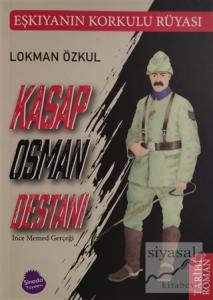 Kasap Osman Destanı ve İnce Memed Gerçeği