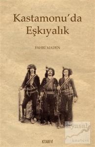 Kastamonu'da Eşkıyalık