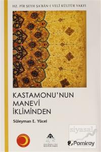 Kastamonu'nun Manevi İkliminden