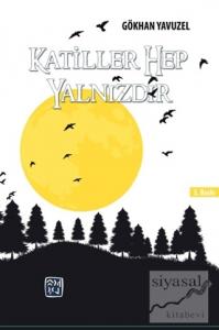 Katiller Hep Yalnızdır