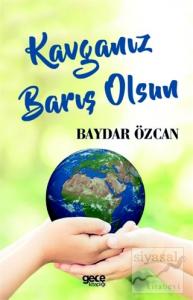 Kavganız Barış Olsun
