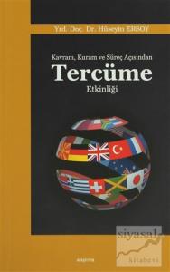 Kavram, Kuram ve Süreç Açısından Tercüme Etkinliği