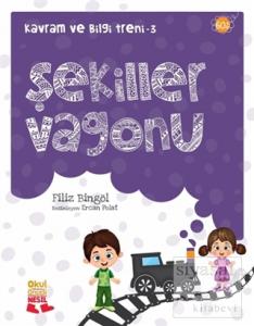 Kavram ve Bilgi Treni 3 : Şekiller Vagonu