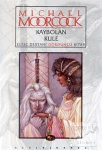 Kaybolan Kule Elric Destanı Dördüncü Kitap