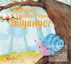 Kaybolmuş Ümidini Arayan Salyangoz