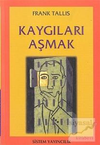 Kaygıları Aşmak